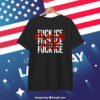2025 Fuck ICE T-Shirt