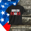 Abolish ICE Anti Immigration T-Shirt