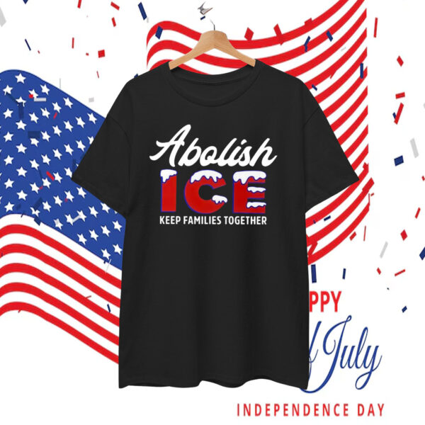 Abolish ICE Keep families together T-Shirt
