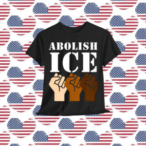 Abolish ICE Protest Resist Support Immigrants T-Shirt