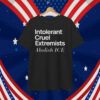Abolish ICE T-Shirt Intolerant Cruel Extremists