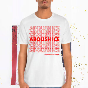 Abolish ICE Thank You Have A Nice Day Shopping T-Shirt