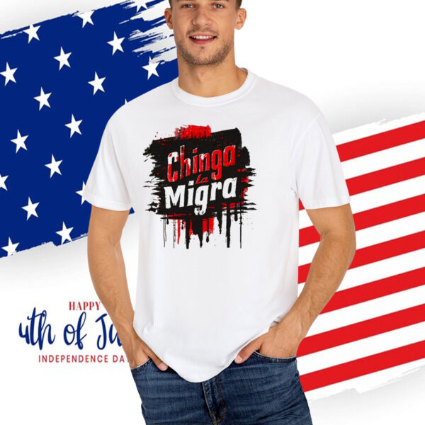Chinga La Migra Unisex 25 T-Shirt