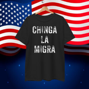 Chinga La Migra Unisex T-Shirt Fuck ICE