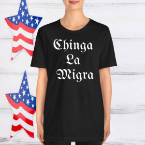 Chinga La Migra Unisex T-Shirts