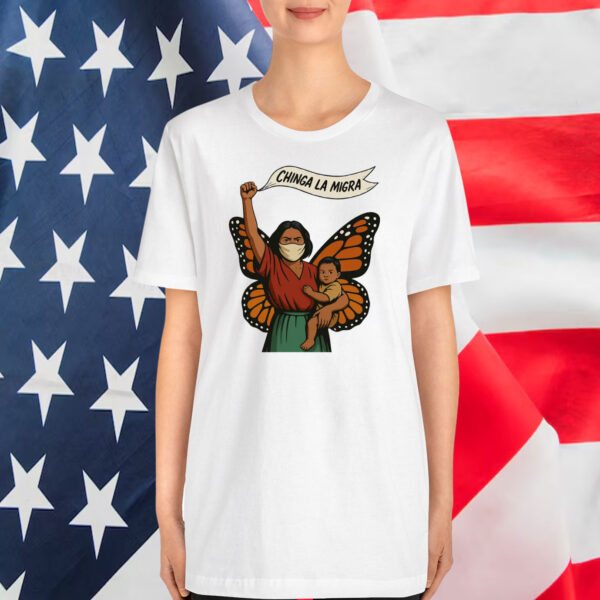 Chinga La Migra Unisex Shirts