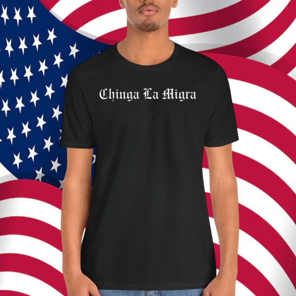 Chinga la Migra 2025 Shirt