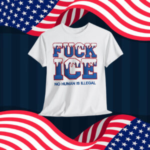 Embroidered Fuck ICE No Human is illegal Shirt