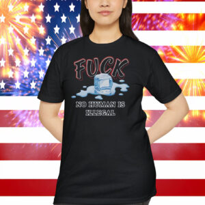 Fuck I.C.E. No Human Is Illegal Shirt