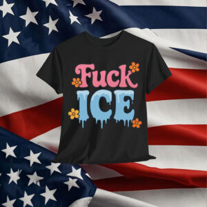 Fuck ICE T-Shirt