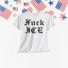 Fuck ICE T-Shirt