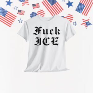 Fuck ICE T-Shirt