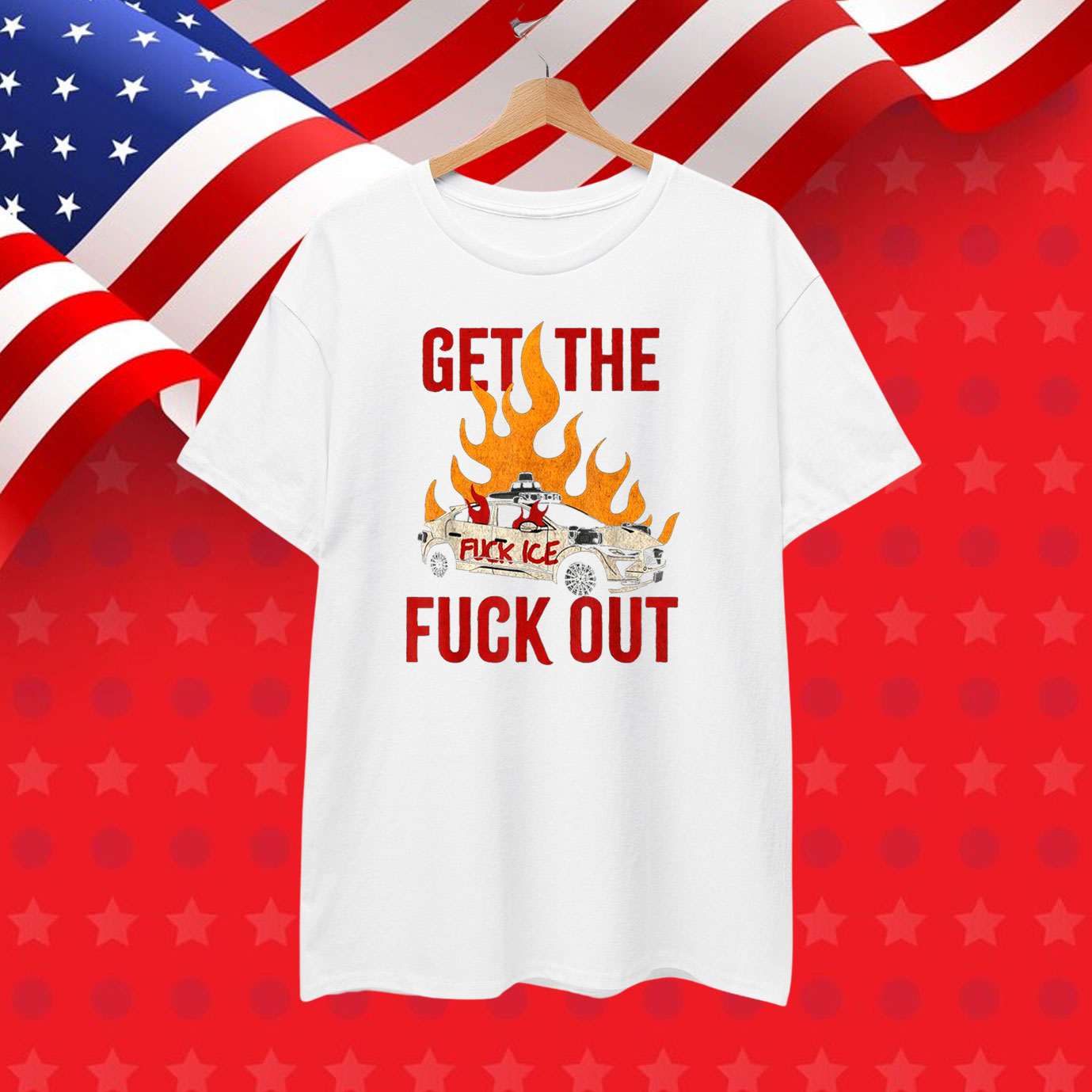 Funny Get The Fuck Out Fuck ICE T-Shirt