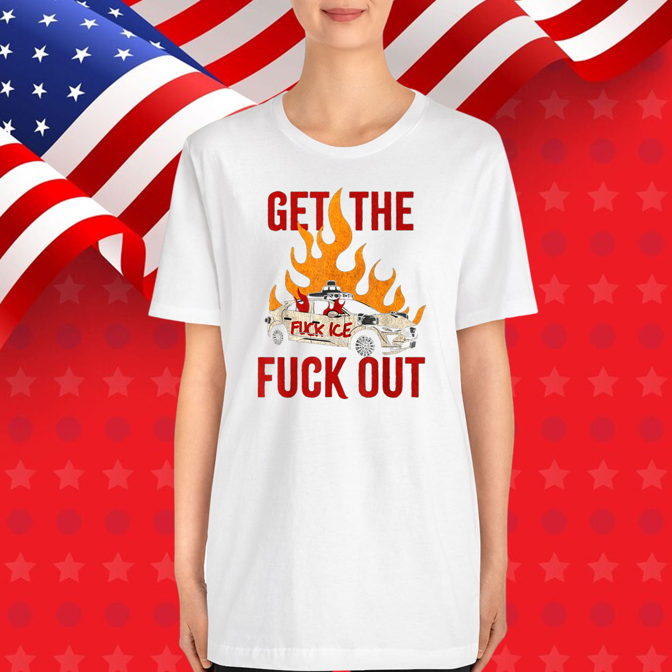 Funny Get The Fuck Out Fuck ICE T-Shirt