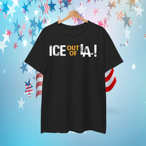 ICE Out Of LA! 2025 T-Shirt