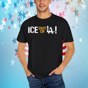 ICE Out Of LA! 2025 T-Shirt