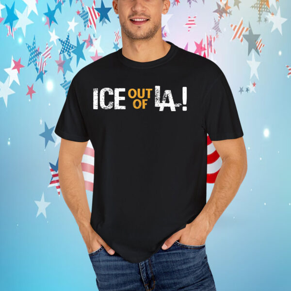 ICE Out Of LA! 2025 T-Shirt