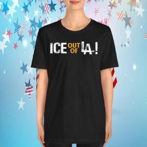 ICE Out Of LA! 2025 T-Shirt