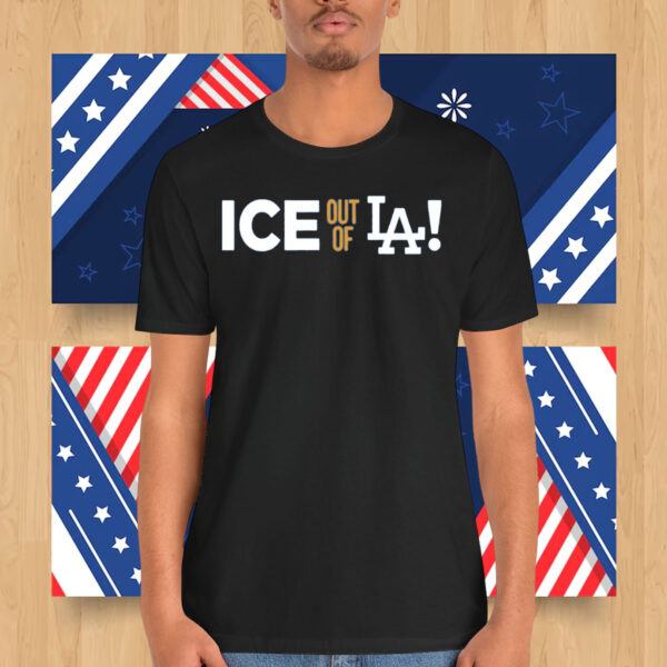 ICE Out of LA! 2025 Shirt